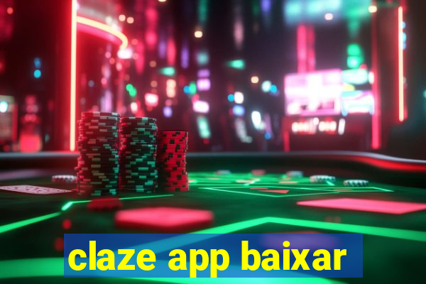 claze app baixar